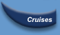 Cruises